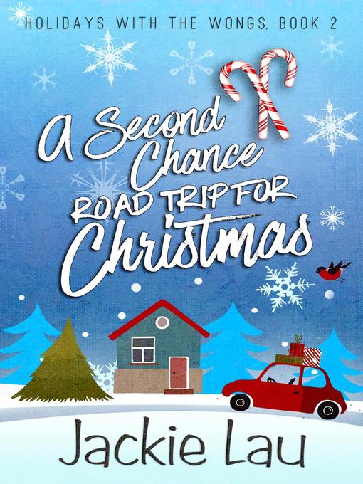 Title details for A Second Chance Road Trip for Christmas by Jackie Lau - Available